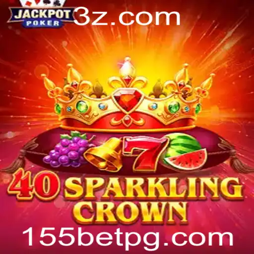 Descubra o Fascinante Mundo de 40SparklingCrown com 155bet